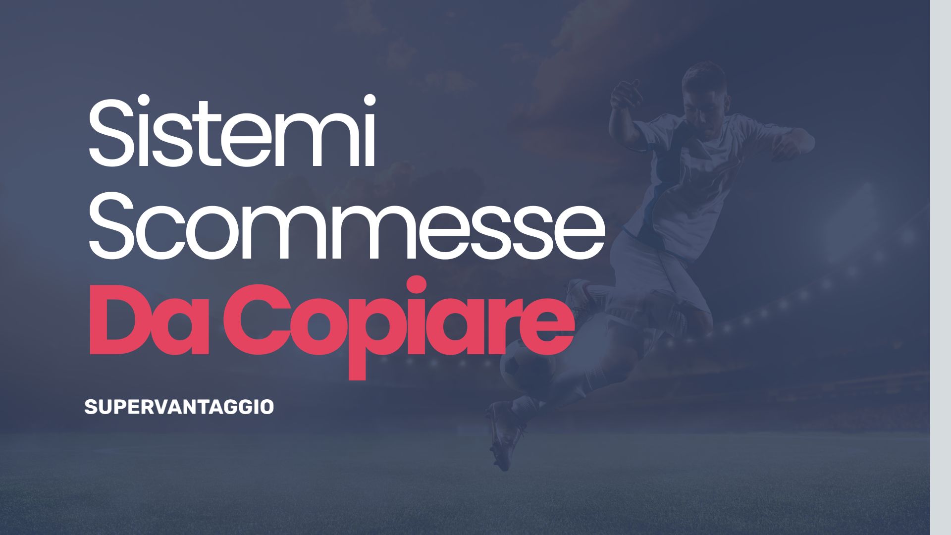 Sistemi di Scommesse Pronti da Copiare per Fare Profitti Sport