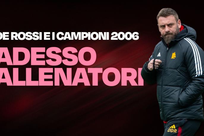 Roma, De Rossi e un debutto in Serie A col botto: le partenze degli altri Campioni del Mondo 2006