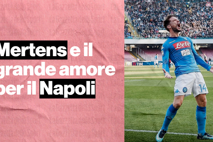 L'amore per Napoli di Dries Mertens: "Mi ha trasformato come persona"